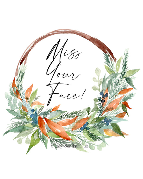 "Miss Your Face" Card Featuring Fall Themed Wreath